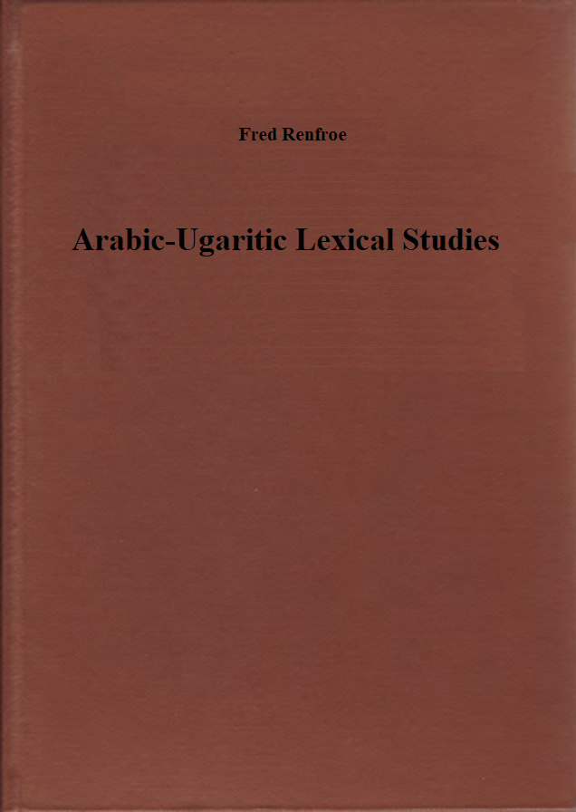 Arabic-Ugaritic Lexical Studies. (ALASP 5)