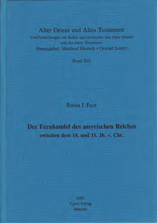 Der Fernhandel des assyrischen Reichs zwischen dem 14. und 11. Jahrhundert v. Chr. (AOAT 265)
