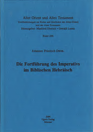 Die Fortführung des Imperativs im Biblischen Hebräisch. (AOAT 286)