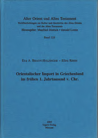 Orientalischer Import in Griechenland im frühen 1. Jahrtausend v. Chr. (AOAT 328)