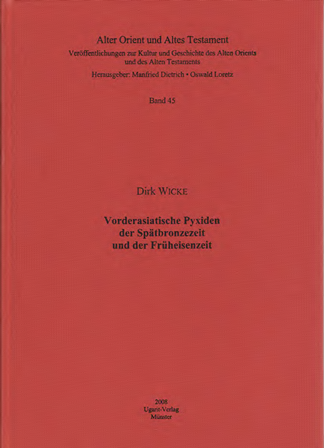 Vorderasiatische Pyxiden der Spätbronzezeit und der Früheisenzeit. (AOAT 45)