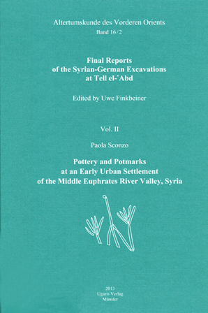 Pottery and Potmarks at an Early Urban Settlement of the Middle Euphrates River Valley, Syria. Final Reports of the Syrian-German Excavations at Tell el-‘Abd. (AVO 16/2)