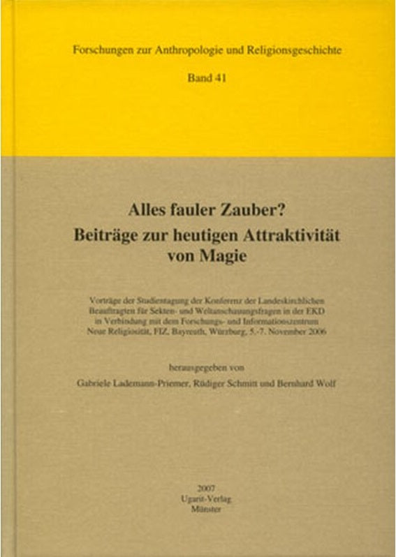 Alles fauler Zauber? Zur heutigen Attraktivität von Magie. (FARG 41)
