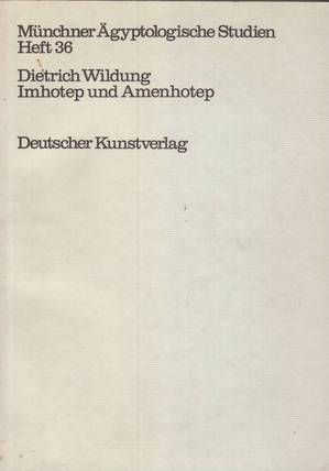 Imhotep und Amenhotep. Gottwerdung im alten Ägypten. (MÄS 36)