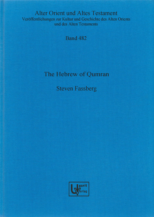 The Hebrew of Qumran (AOAT 482)