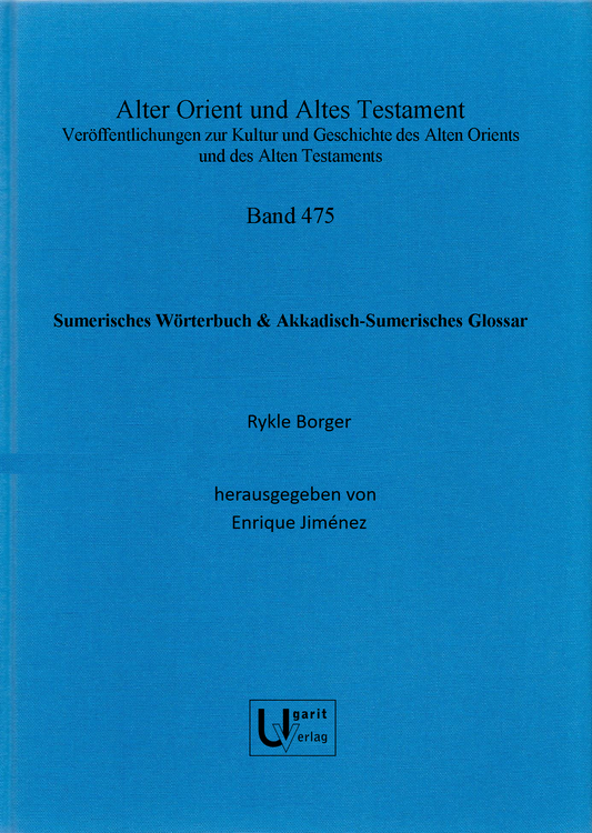 Sumerisches Wörterbuch & Akkadisch-Sumerisches Glossar (AOAT 475)