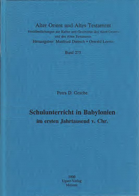 Schulunterricht in Babylonien im ersten Jahrtausend v. Chr. (AOAT 275)