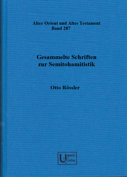 Gesammelte Schriften zur Semitohamitistik. (AOAT 287)