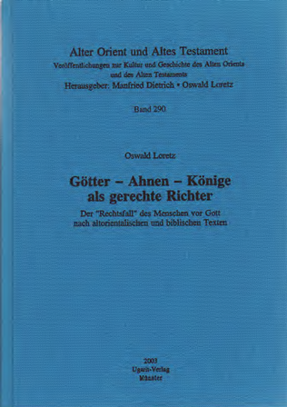 Götter - Ahnen - Könige als gerechte Richter. (AOAT 290)