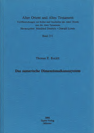 Das sumerische Dimensionalkasussystem. (AOAT 331)
