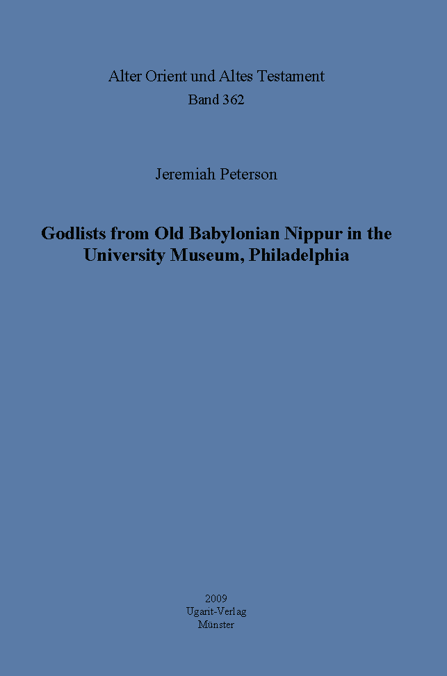 God Lists from Old Babylonian Nippur in the University Museum, Philadelphia. (AOAT 362)