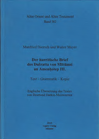 Der hurritische Brief des Dušratta von Mittanni an AmenHotep III. (AOAT 382)