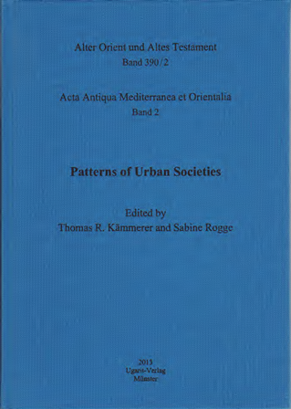 Pattern of Urban Societies (Acta Antiqua Mediterranea et Orientalia 2). (AOAT 390/2)
