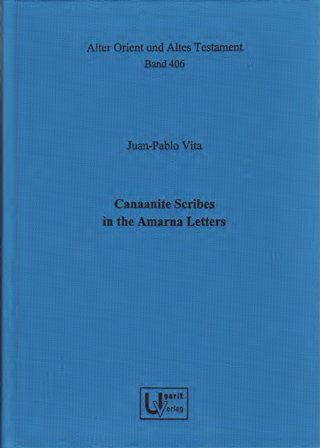 Canaanite Scribes in the Amarna Letters. (AOAT 406)