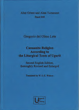 Canaanite Religion According to the Liturgical Texts of Ugarit. (AOAT 408)