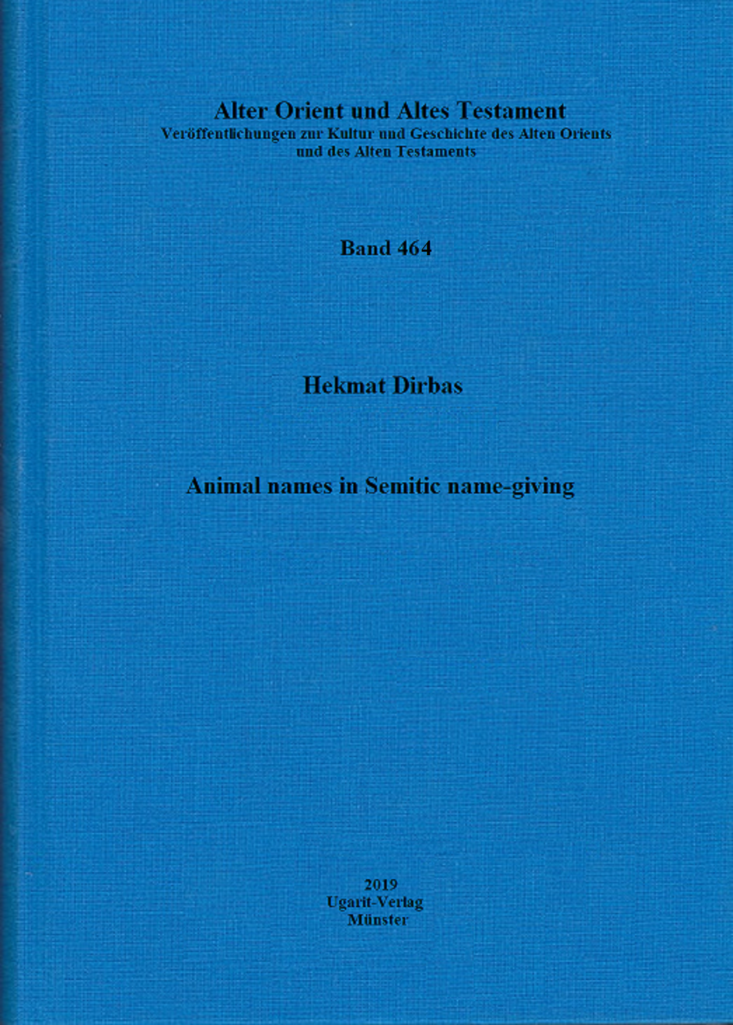 Animal names in Semitic name-giving. (AOAT 464)