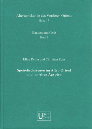 Speisetischszenen im Alten Orient und im Alten Ägypten. (AVO 17)