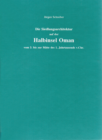 Die Siedlungsarchitektur auf der Halbinsel Oman vom 3. bis zur Mitte des 1. Jahrtausends v. Chr. (AVO 9)