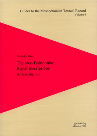 The Neo-Babylonian Royal Inscriptions. (GMTR 4)