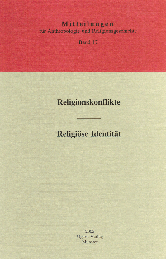 Religionskonflikte - Religiöse Identität. (MARG 17)
