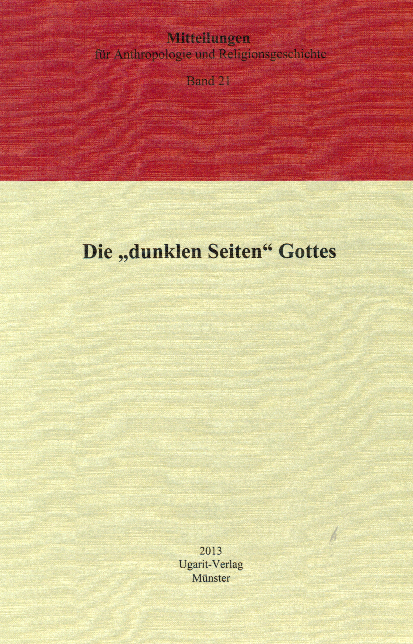 Die "dunklen Seiten" Gottes. (MARG 21)