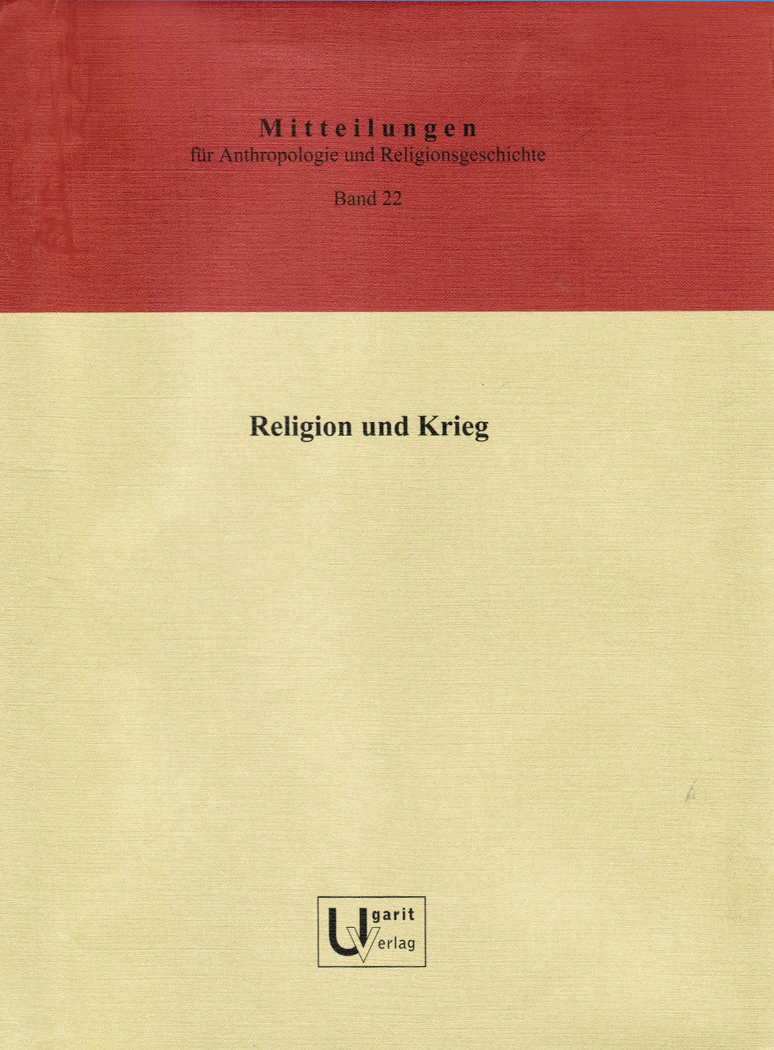 Religion und Krieg. (MARG 22)