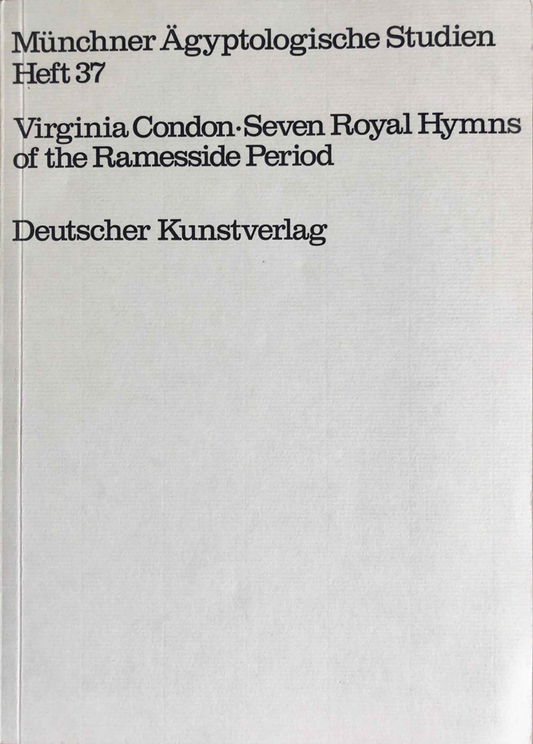 Seven royal hymns of the Ramesside period: Papyrus Turin CG 54031. (MÄS 37)