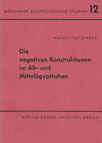 Die negativen Konstruktionen im Alt- und Mittelägypten (MÄS 12)