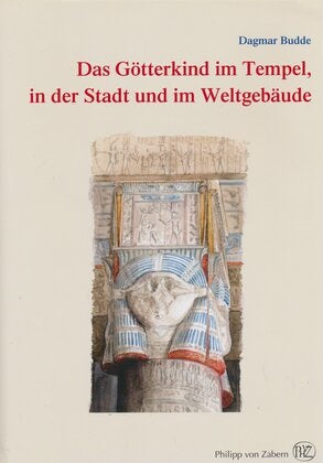 Das Götterkind im Tempel, in der Stadt und im Weltgebäude. (MÄS 55)